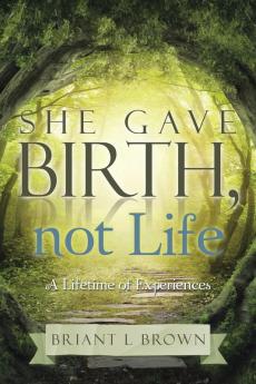 She Gave Birth Not Life