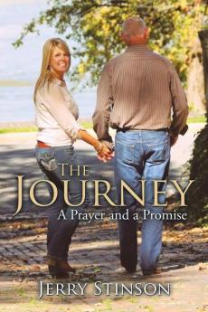 The Journey: A Prayer and a Promise