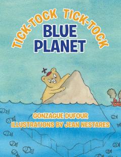 Tick-Tock Tick-Tock... Blue Planet