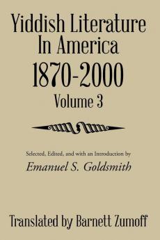 Yiddish Literature In America 1870-2000