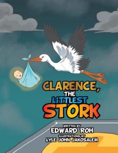 Clarence The Littlest Stork