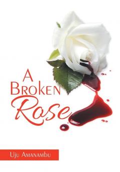 A Broken Rose