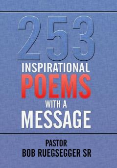 253 Inspirational Poems with a Message