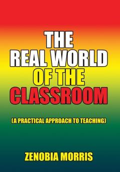 The Real World of the Classroom