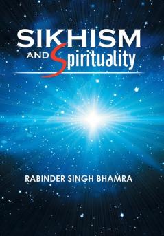 SIKHISM AND SPIRITUALITY