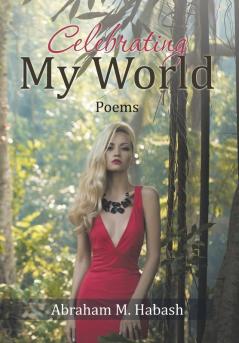 Celebrating My World: Poems