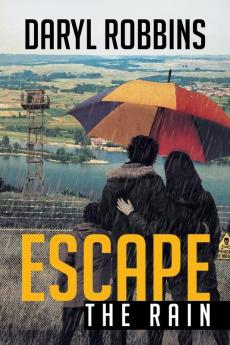 ESCAPE THE RAIN