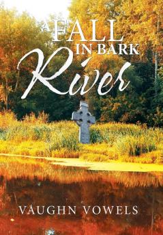 A Fall in Bark River