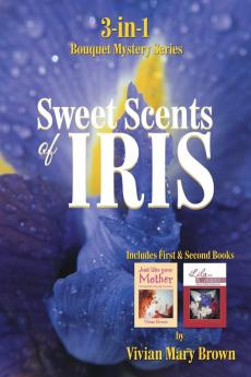 Sweet Scents of Iris