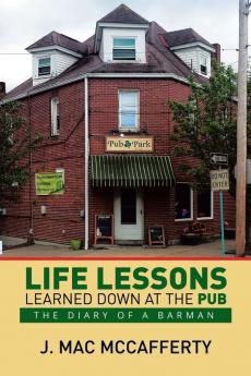 Life Lessons Learned Down at the Pub