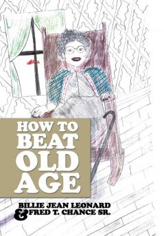 How to Beat Old Age