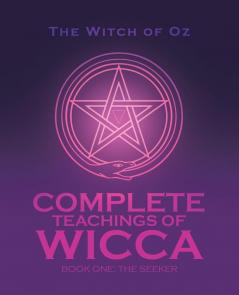 Complete Teachings of Wicca