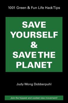 Save Yourself & Save The Planet