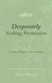 Desperately Seeking Permission