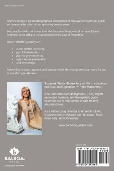 Journey to Now: A True Magical Story of Love and Utilizing Energetic Connection with the Past Present and Future.