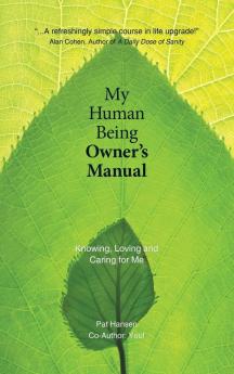 My Human Being Owner's Manual