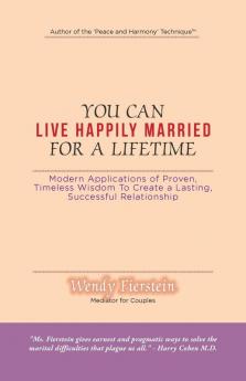 You Can Live Happily Married for a Lifetime