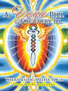 A Yoga Pill For Every Ill