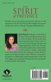 The Spirit of Presence: A Reminder & Guide for Massage Therapists & Bodyworkers from Beginner to Experienced