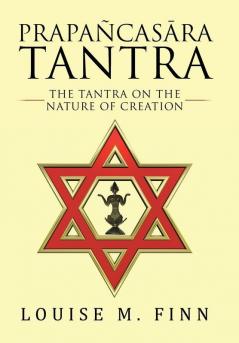 Prapañcasāra Tantra: The Tantra on the Nature of Creation