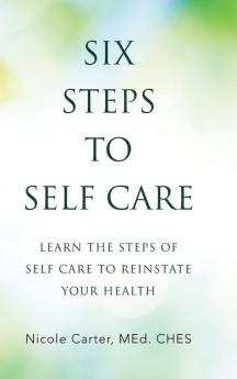 Six Steps to Self Care