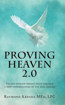 Proving Heaven 2.0
