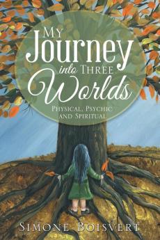 My Journey into Three Worlds