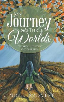 My Journey into Three Worlds