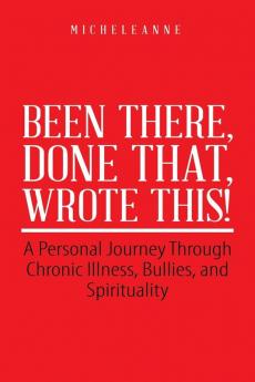 Been There Done That Wrote This!