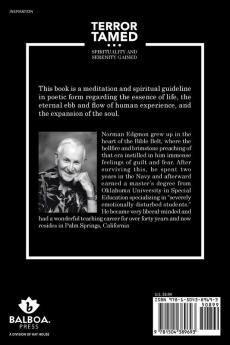 Terror Tamed...Spirituality and Serenity Gained: (the Everlasting Adventure of Birth Life Death Rebirth and Eternal Growth)