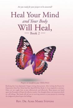 Heal Your Mind and Your Body Will Heal Book 2