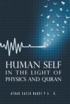 Human Self: In the Light of Physics and Quran