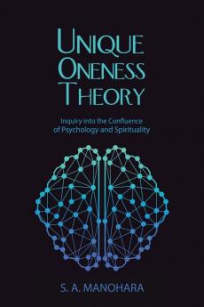 Unique Oneness Theory
