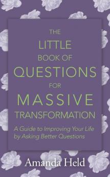 The Little Book of Questions for Massive Transformation