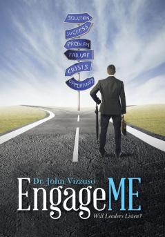 EngageME: Will Leaders Listen?