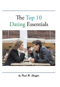 The Top 10 Dating Essentials