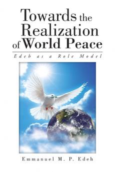 Towards the Realization of World Peace