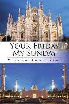 Your Friday My Sunday