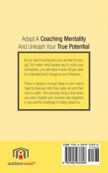 Adopt A Coaching Mentality And Unleash Your True Potential