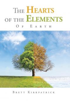 The Hearts of the Elements: Of Earth