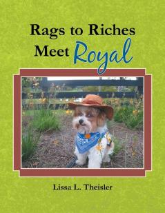 Rags to Riches Meet Royal