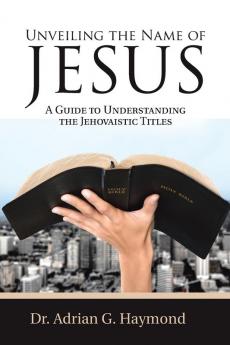 Unveiling the Name of Jesus