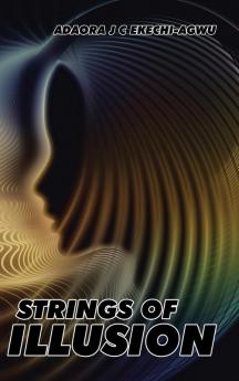 Strings of Illusion