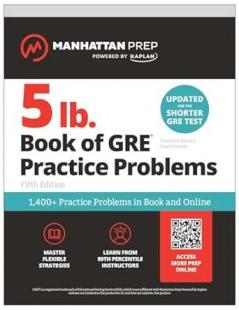 5 Lb. Book Of GRE Practice Problems: 1,400+ Practice Problems In Book And Online