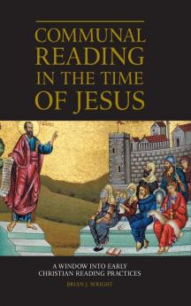 Communal Reading in the Time of Jesus