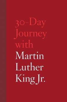 30-Day Journey with Martin Luther King Jr.: 4