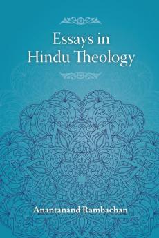 Essays in Hindu Theology