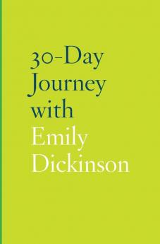 30-Day Journey with Emily Dickinson