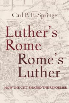 Luther's Rome Rome's Luther