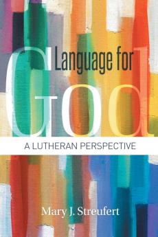 Language for God: A Lutheran Perspective